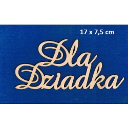 Dla Dziadka  17x7,5cm / cz;amaze / sklejka #3mm / DZIEŃ DZIADKA